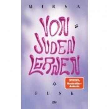 Mirna Funk Von Juden Lernen: Das Neue Sachbuch Der Bestseller-Autorin
