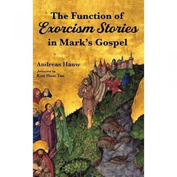 The Function of Exorcism Stories in Mark's Gospel