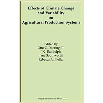 Effects of Climate Change and Variability on Agricultural Production Systems