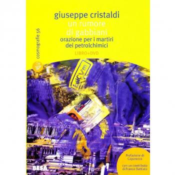 Un rumore di gabbiani. Orazione per i martiri dei petrolchimici. Con DVD