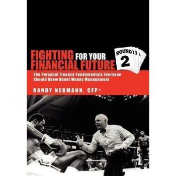 Fighting For Your Financial Future: ''Round Two''