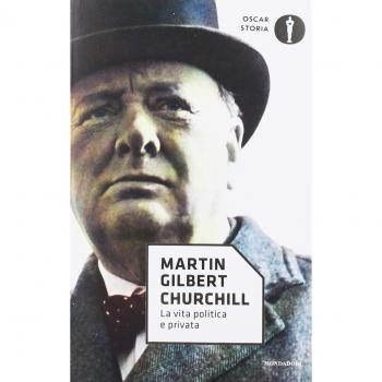 Churchill. La vita politica e privata