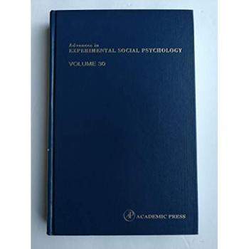Advances in Experimental Social Psychology,  ADVANCES IN EXPERIMENTAL SOCIAL PSYCHOLOGY