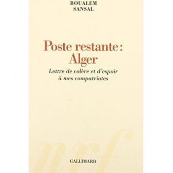 Poste restante Alger Lettre de colère et d'espoir à mes compatriotes