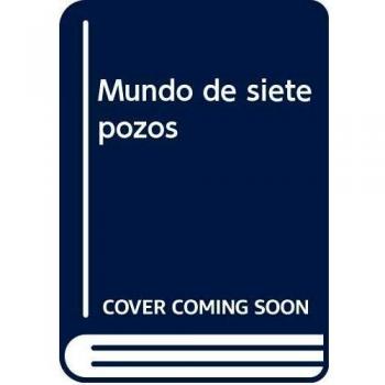 MUNDO DE SIETE POZOS