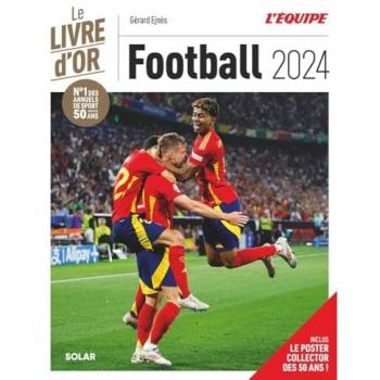 Livre d'Or du football 2024: Le livre d'or