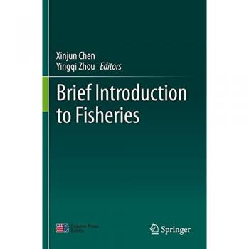 Brief Introduction to Fisheries, Fachbücher von Yingqi Zhou, Xinjun Chen