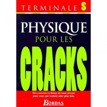 Physique pour les cracks terminales S