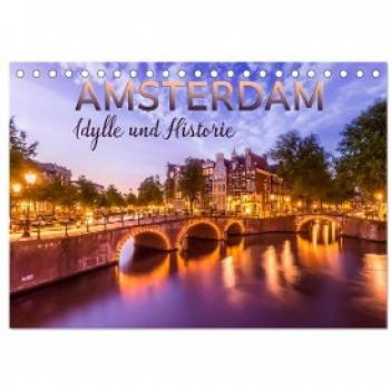 AMSTERDAM Idylle und Historie Tischkalender