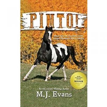 PINTO!: Based Upon the True Story of the Longest Horseback Ride in History