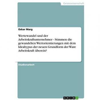 Wertewandel und der Arbeitskraftunternehmer