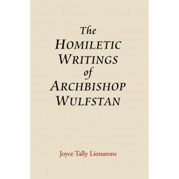 Vitalsource Technologies, Inc. The Homiletic Writings Of Archbishop Wulfstan