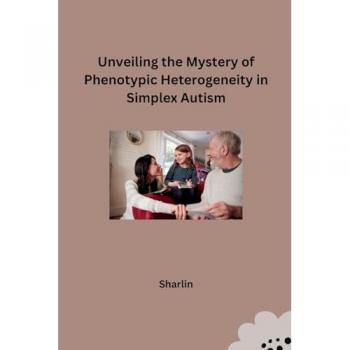 Unveiling the Mystery of Phenotypic Heterogeneity in Simplex Autism: DE