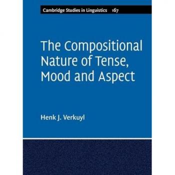 The Compositional Nature of Tense, Mood and Aspect