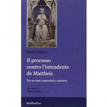 Il processo contro l'intendente De Matteis. Tra sovrani cospiratori e ministri