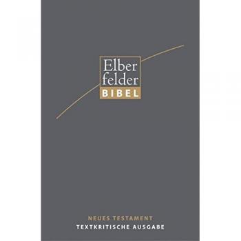 Elberfelder Bibel 2006 Textkritische Ausgabe
