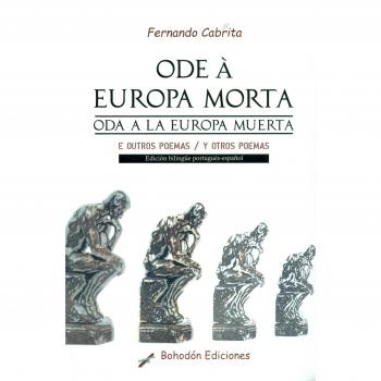 ODE A EUROPA MORTA/ODE A LA EUROPA MUERTA