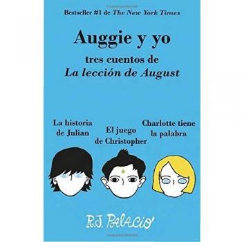Auggie Y Yo: Tres Cuentos de la Lección de August