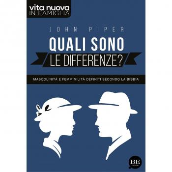 Quali sono le differenze? Mascolinità e femminilità definiti secondo la Bibbia