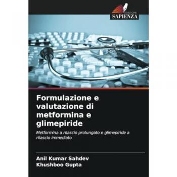 Sahdev, Anil Kumar: Formulazione e valutazione di metformina e glimepiride
