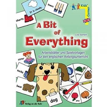 Kid's Corner. A Bit of Everything: Arbeitsblätter und Spielvorlagen für den englischen Anfangsunterricht