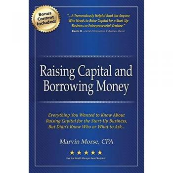 Raising Capital and Borrowing Money