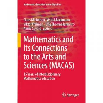 Mathematics and Its Connections to the Arts and Sciences (MACAS)