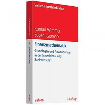 Finanzmathematik: Grundlagen und Anwendungsmöglichkeiten in der Investitions