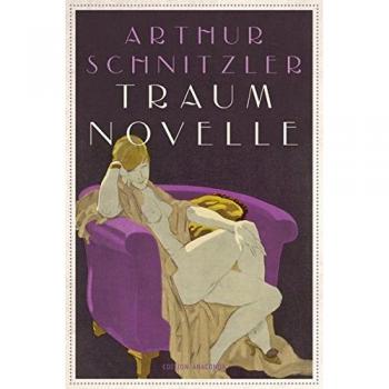 Arthur Schnitzer Traumnovelle (Edition Anaconda)