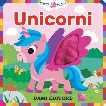 Unicorni. Tocca tocca