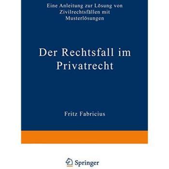 Fabricius, Fritz: Der Rechtsfall im Privatrecht