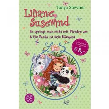 Tanya Stewner Liliane Susewind. So Springt Man Nicht Mit Pferden Um & Ein Panda Ist Kein Känguru: (Doppelband 5/6)