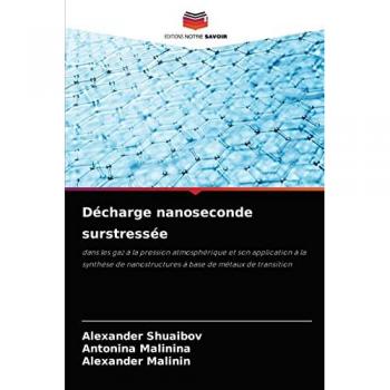 Shuaibov, Alexander: Décharge nanoseconde surstressée