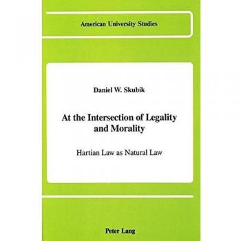 At the Intersection of Legality and Morality: Hartian Law as Natural Law