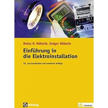 Gregor Häberle Einführung In Die Elektroinstallation (De-Fachwissen)