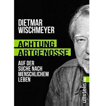 Achtung, Artgenosse!: Auf der Suche nach menschlichem Leben