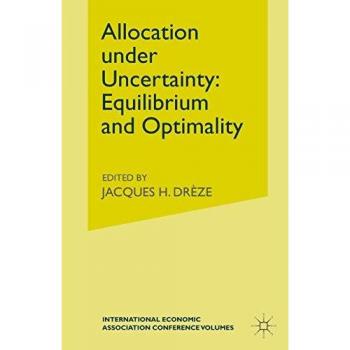 Allocation under Uncertainty: Equilibrium and Optimality