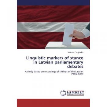 Linguistic markers of stance in Latvian parliamentary debates