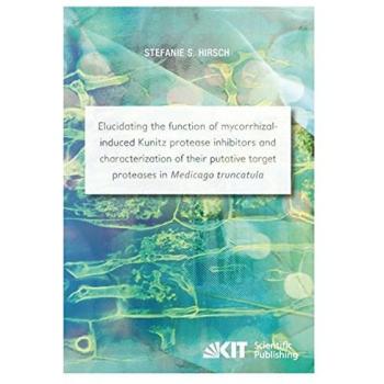 Elucidating the function of mycorrhizal-induced Kunitz protease inhibitors and characterization of their putative target proteases in Medicago truncatula