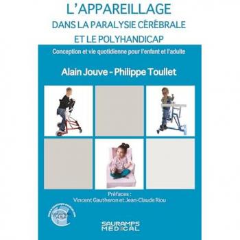 L'appareillage dans la paralysie cérébrale et le Polyhandicap