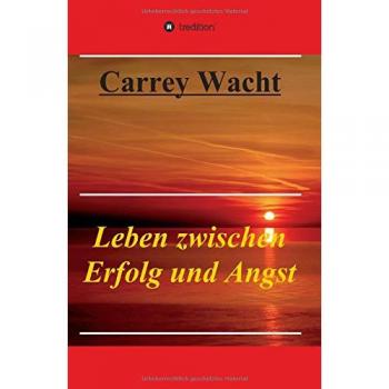 Leben zwischen Erfolg und Angst