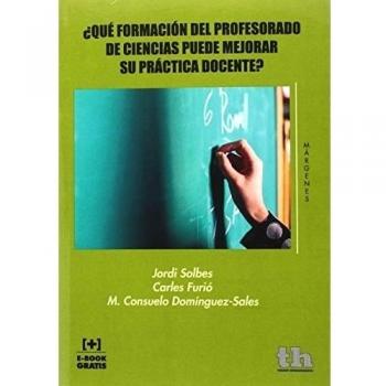¿qué formación del profesorado de ciencias puede mejorar su práctica docente?