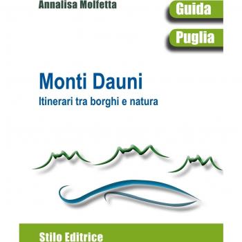 Monti Dauni. Itinerari tra i borghi e natura