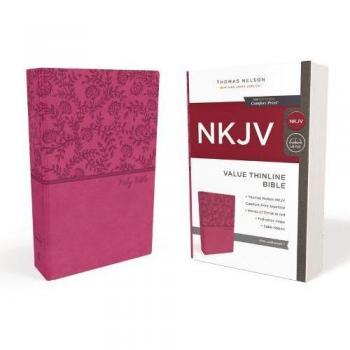 Holy Bible : New King James Version, Pink Leathersoft, Value Thinline Bible: ...