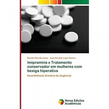 Imipramina x Tratamento conservador em mulheres com bexiga hiperativa: Incontinência Urinária de Urgência