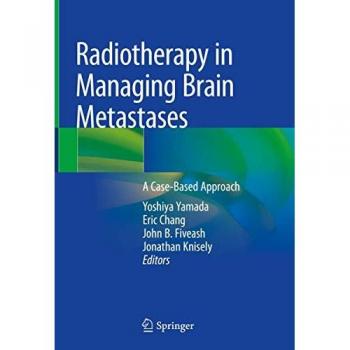 Radiotherapy in Managing Brain Metastases: A Case-Based Approach