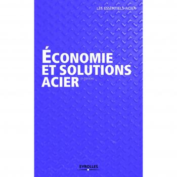 Economie et solutions acier