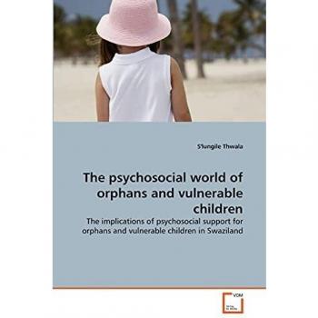 The psychosocial world of orphans and vulnerable children