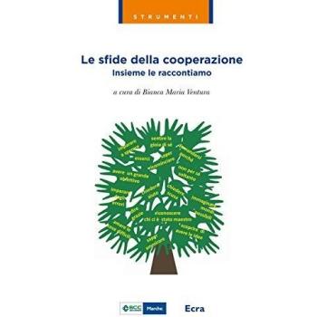 Le sfide della cooperazione. Insieme le raccontiamo