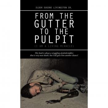 From the Gutter to the Pulpit: